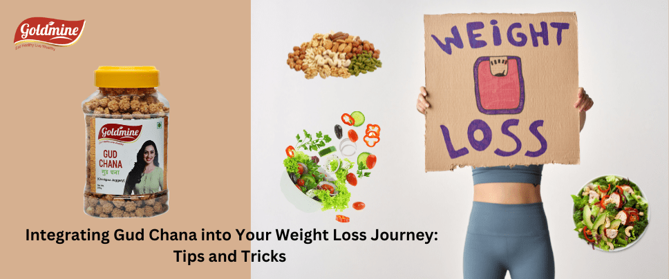 Integrating Gud Chana into Your Weight Loss Journey: Tips and Tricks