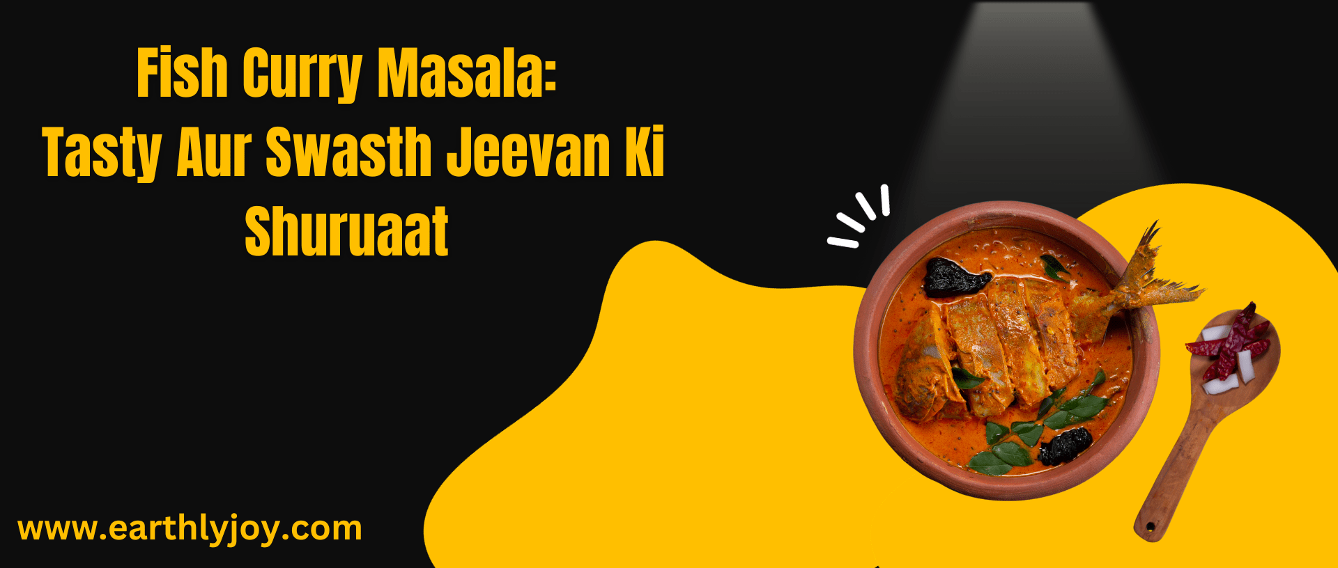 Fish Curry Masala: Tasty Aur Swasth Jeevan Ki Shuruaat